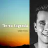 Jorge Fallas - Tierra Sagrada - Single